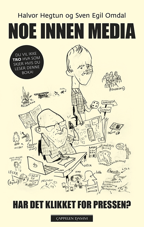 Noe innen media : situasjonsrapport fra norsk journalistikk. Har det klikket for pressen?