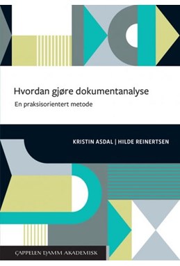 Hvordan gjøre dokumentanalyse : en praksisorientert metode