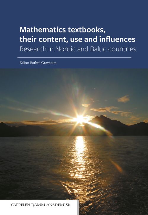 Mathematics textbooks, their content, use and influences : research in Nordic and Baltic countries