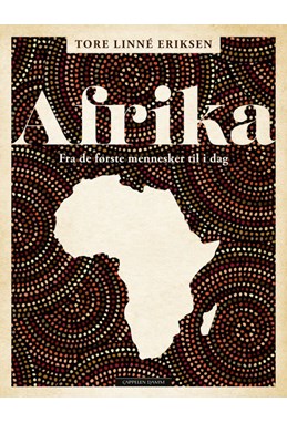 Afrika : fra de første mennesker til i dag