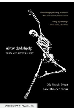 Aktiv dødshjelp : etikk ved livets slutt