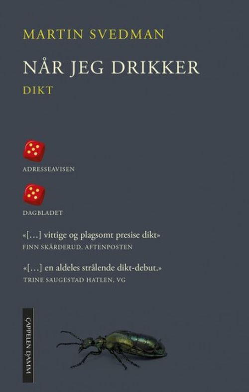 Når jeg drikker : dikt