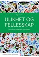 Ulikhet og fellesskap : flerkulturell pedagogikk i barnehagen  (3. utg.)