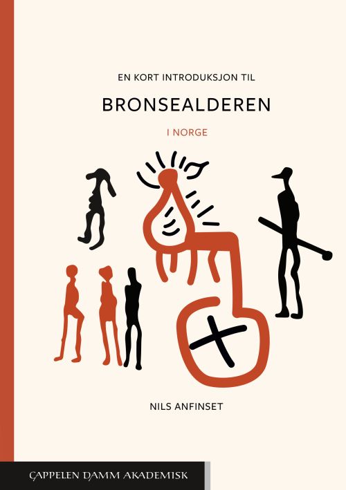 En kort introduksjon til bronsealderen : [i Norge]