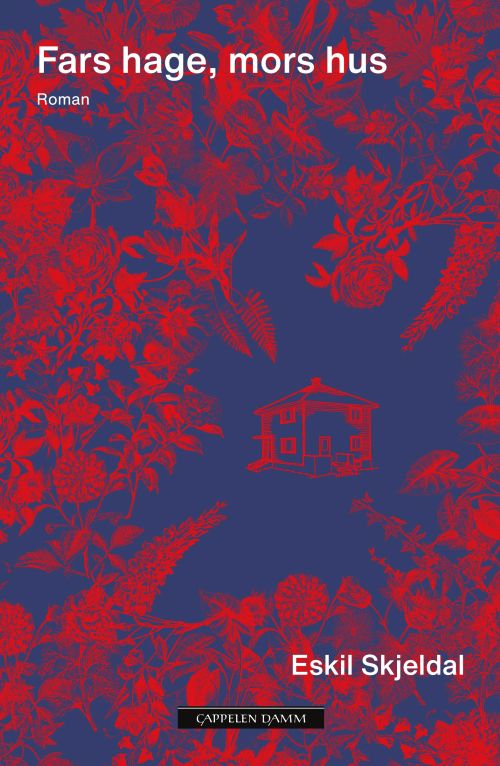 Fars hage, mors hus : roman