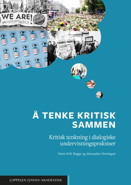 Å tenke kritisk sammen : kritisk tenkning i dialogiske undervisningspraksiser