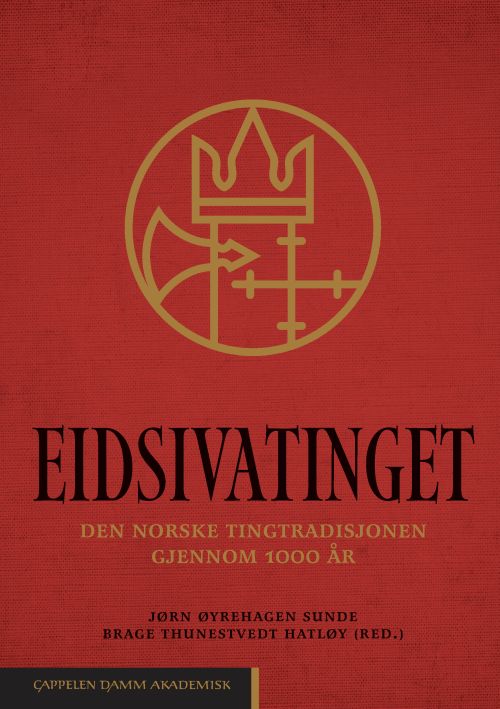 Eidsivatinget : den norske tingtradisjonen gjennom 1000 år