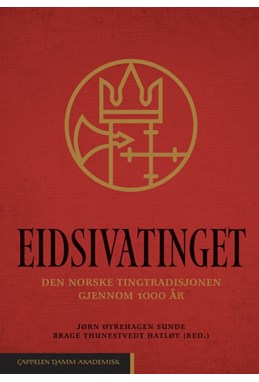 Eidsivatinget : den norske tingtradisjonen gjennom 1000 år