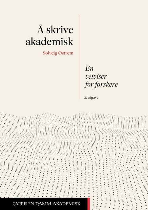 Å skrive akademisk : en veiviser for forskere  (2. utg.)