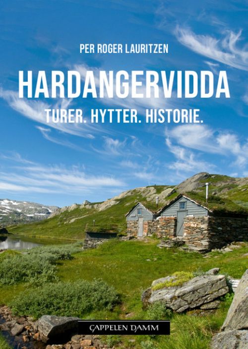 Hardangervidda : hytter, ruter og turforslag
