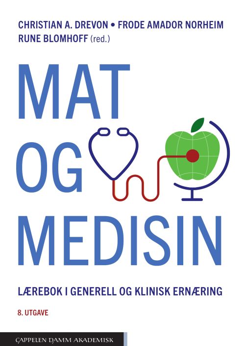 Mat og medisin : lærebok i generell og klinisk ernæring  (8. utg.)