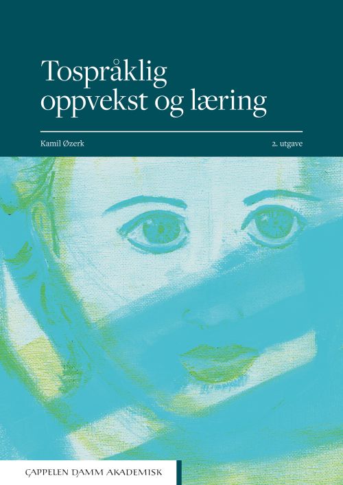 Tospråklig oppvekst og læring  (2. utg.)