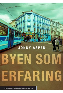 Byen som erfaring