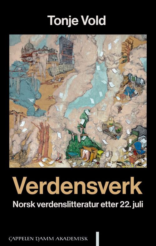 Verdensverk : norsk verdenslitteratur etter 22. juli