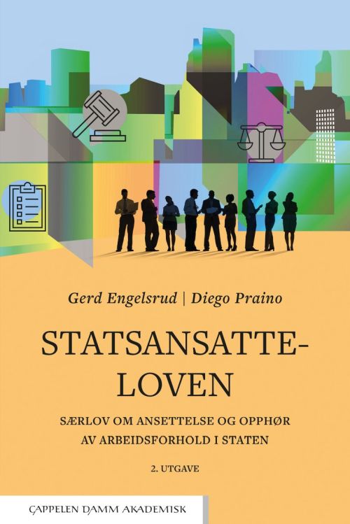 Statsansatteloven : særlov om ansettelse og opphør av arbeidsforhold i staten