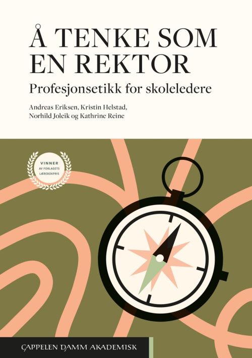 Å tenke som en rektor : profesjonsetikk for skoleledere