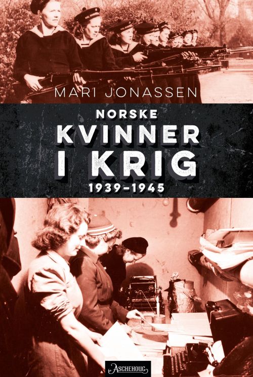 Norske kvinner i krig 1939-1945
