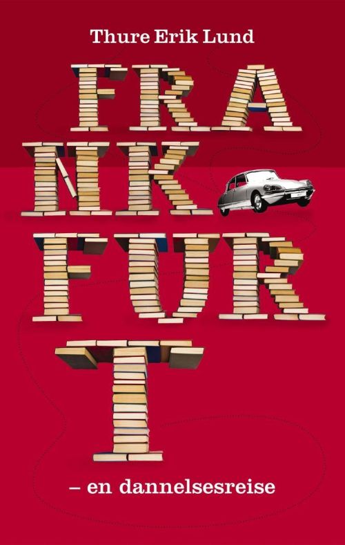 Frankfurt : en dannelsesreise