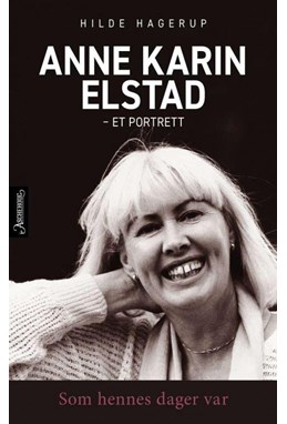 Som hennes dager var : et portrett av Anne Karin Elstad