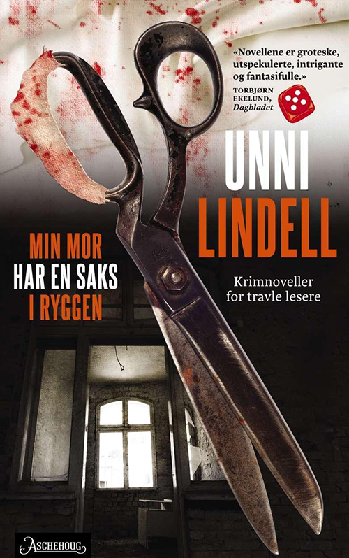 Min mor har en saks i ryggen : krimnoveller