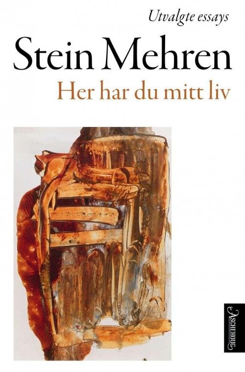 Her har du mitt liv : utvalgte essays