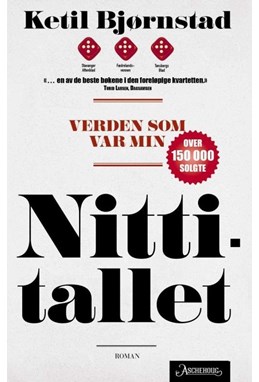 Verden som var min : (Romansyklus i seks bind). Bind 4, Nittitallet