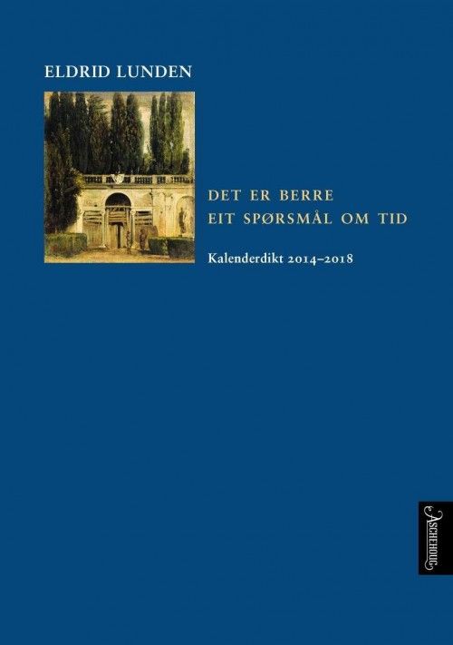 Det er berre et spørsmål om tid : kalenderdikt 2014-2018