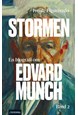 Stormen : en biografi om Edvard Munch. Bd. 2