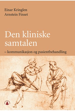 Den kliniske samtalen : kommunikasjon og pasientbehandling  (2.utg.)