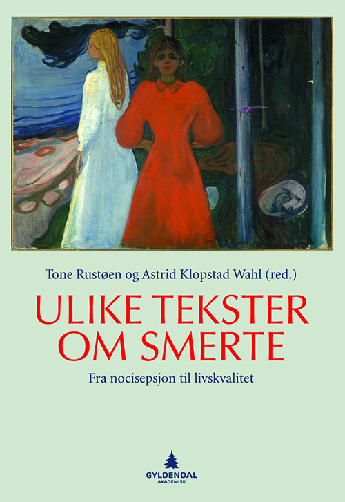 Ulike tekster om smerter : fra nocisepsjon til livskvalitet