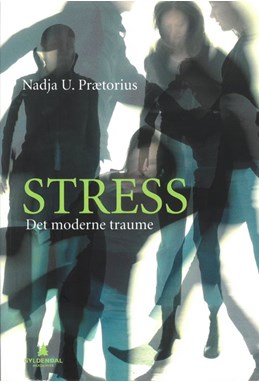 Stress : det moderne traume