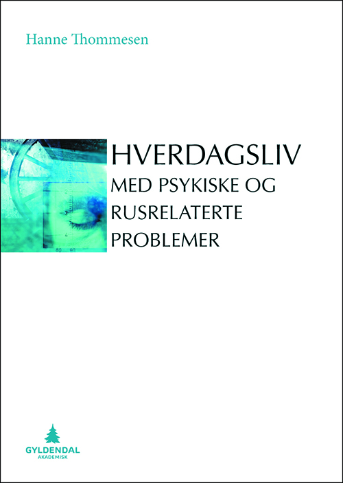 Hverdagsliv med psykiske og rusrelaterte problemer