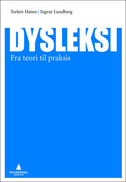 Dysleksi : fra teori til praksis  (5. utg.)