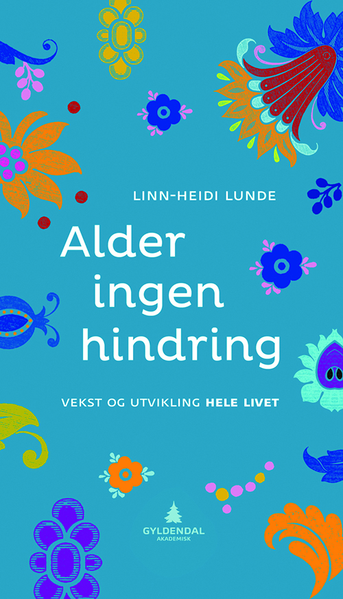 Alder ingen hindring : vekst og utvikling hele livet