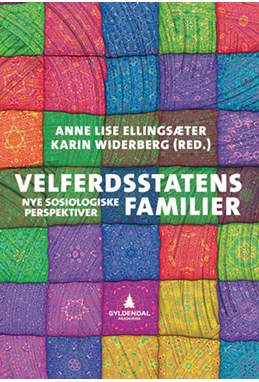 Velferdsstatens familier : nye sosiologiske perspektiver