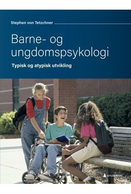 Barne- og ungdomspsykologi : typisk og atypisk utvikling