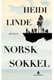 Norsk sokkel : roman