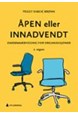 Åpen eller innadvendt : omdømmebygging for organisasjoner  (2.utg.)