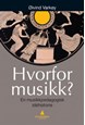 Hvorfor musikk? : en musikkpedagogisk idéhistorie  (3. utg.)