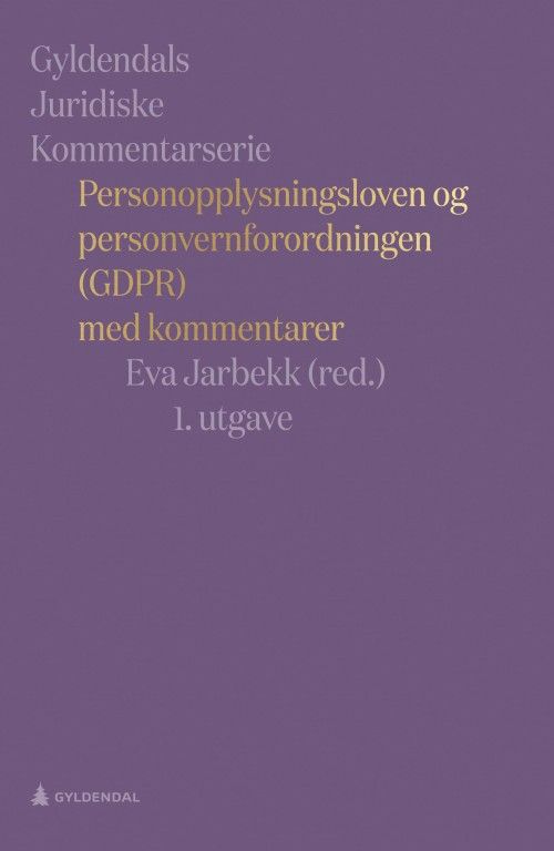Personopplysningsloven og personvernforordningen (GDPR) : med kommentarer