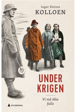 Vi må ikke falle  (Under krigen, 1)