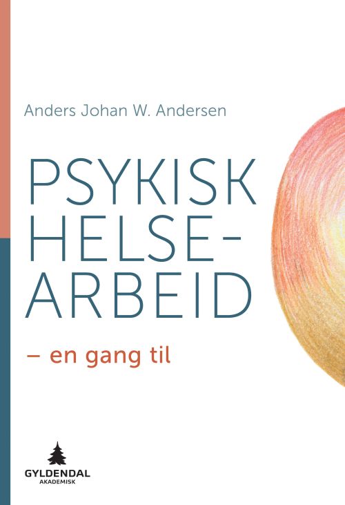 Psykisk helsearbeid : en gang til