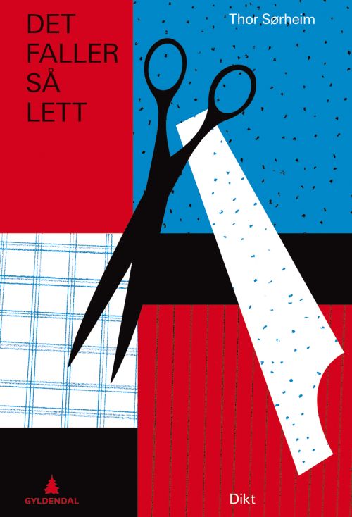 Det faller så lett : dikt