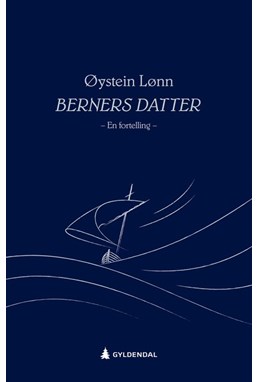 Berners datter : en fortelling