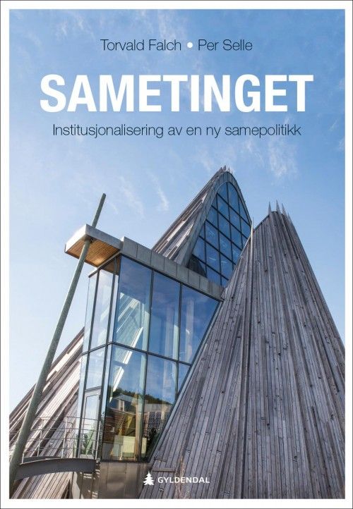 Sametinget : institusjonalisering av en ny samepolitikk