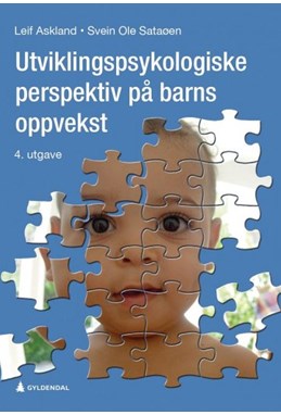 Utviklingspsykologiske perspektiv på barns oppvekst  (4. utg.)