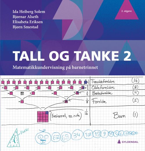 Tall og tanke 2 : matematikkundervisning på barnetrinnet  (2. utg.)