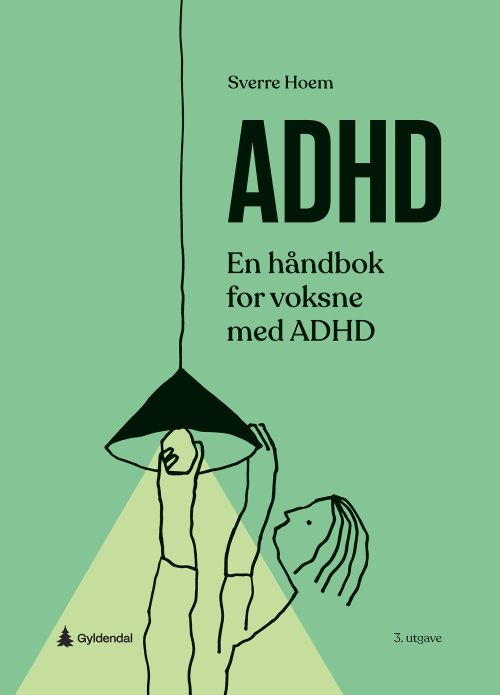 ADHD : en håndbok for voksne med ADHD  (3. utg.)