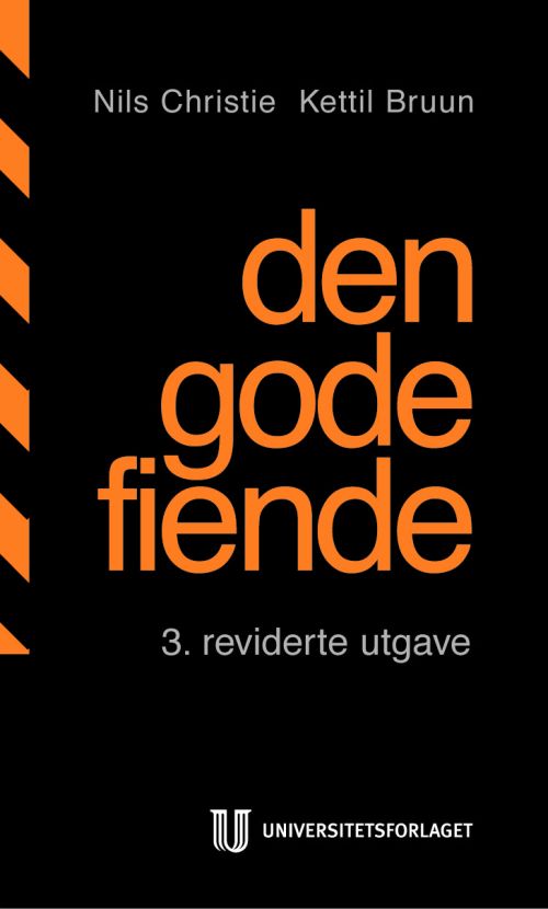 Den gode fiende : narkotikapolitikk i Norden