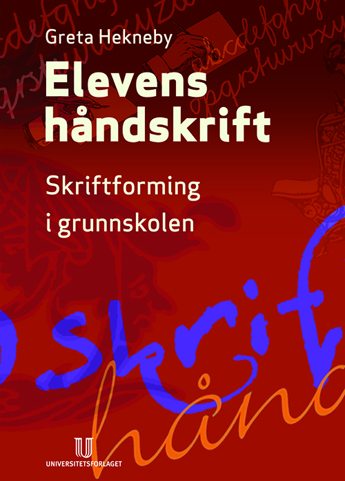 Elevens håndskrift : skriftforming i skolen